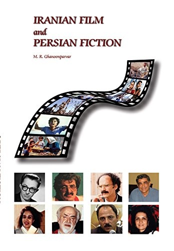 Iranian Film and Persian Literature (Bibliotheca Iranica: Performing Arts)