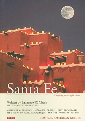 Compass American Guides: Santa Fe, 5th Edition (Full-color Travel Guide (5))