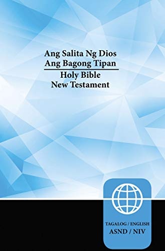Tagalog, NIV, Tagalog/English Bilingual New Testament, Paperback (Tagalog and English Edition)