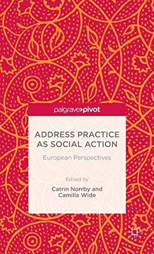 Address Practice As Social Action: European Perspectives