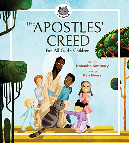 The Apostles' Creed: For All Godâs Children (A FatCat Book)