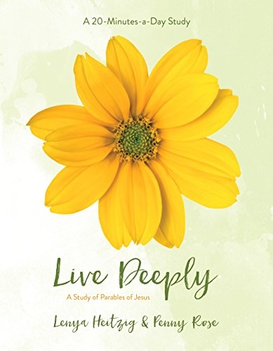 Live Deeply: A Study in the Parables of Jesus (Fresh Life Series)