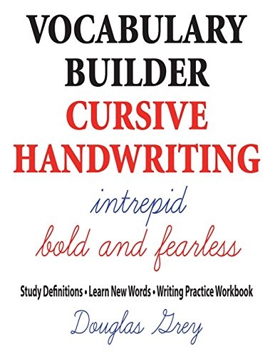 Vocabulary Builder Cursive Handwriting: Study Definitions * Learn New Words * Writing Practice Workbook