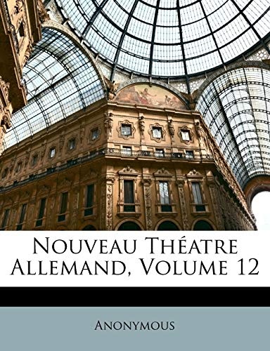 Nouveau ThÃ©atre Allemand, Volume 12 (French Edition)