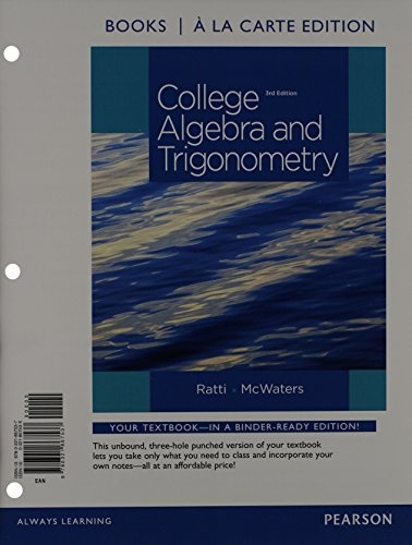 College Algebra and Trigonometry, Books a la Carte Edition