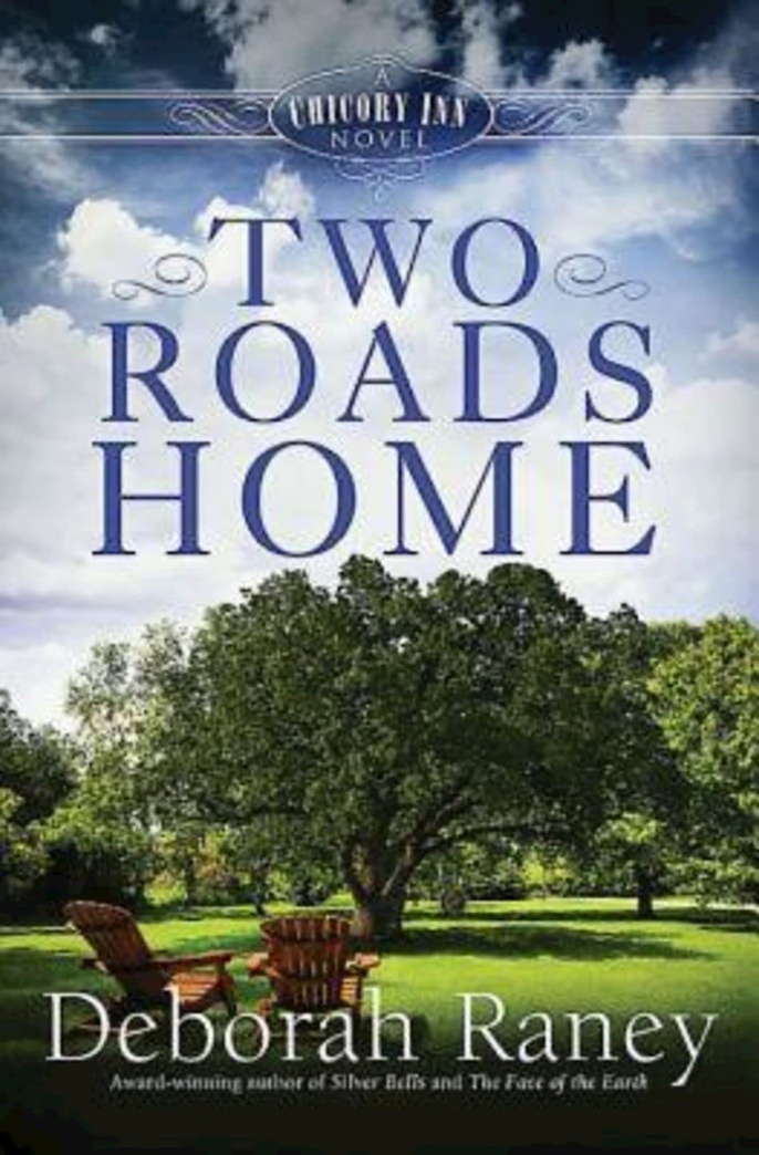 Two Roads Home: A Chicory Inn Novel - Book 2 (Chicory Inn, 2)
