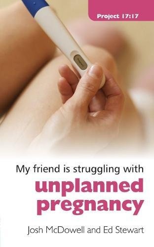 Struggling With Unplanned Pregnancy (Project 17:17)