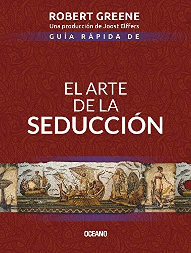 GuÃ­a rÃ¡pida de El arte de la seducciÃ³n (Spanish Edition)