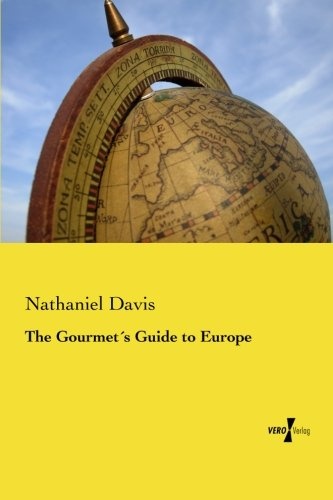 The Gourmet's Guide to Europe