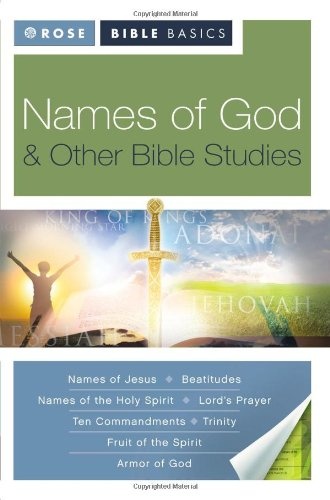 Rose Bible Basics: Names of God and Other Bible Studies