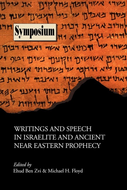 Writings and Speech in Israelite and Ancient Near Eastern Prophecy (Summer Institute of Linguistics and the University of Texas)