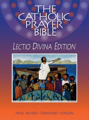 The Catholic Prayer Bible: Lectio Divina Edition (NRSV)