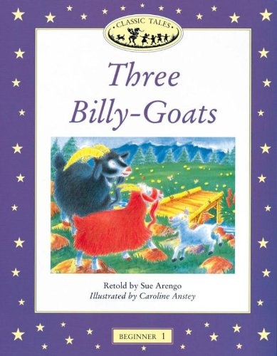 Three Billy-Goats (Oxford University Press Classic Tales, Level Beginner 1)