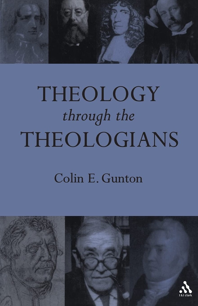 Theology Through the Theologians: Selected Essays 1972-1995