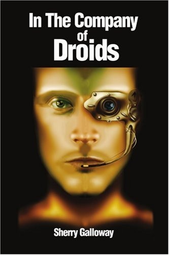 In The Company Of Droids