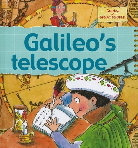 Galileo's Telescope (Stories of Great People (Hardcover))
