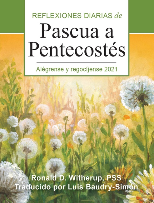 Alégrense y regocíjense: Reflexiones diarias de Pascua a Pentecostés 2021 (Spanish Edition)