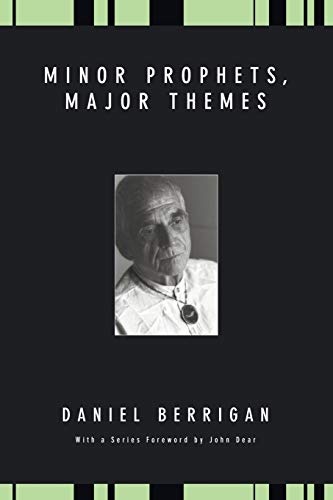 Minor Prophets, Major Themes (Daniel Berrigan Reprint)