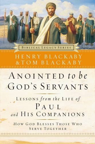 Anointed to Be God's Servants: How God Blesses Those Who Serve Together (Biblical Legacy Series)