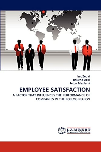 EMPLOYEE SATISFACTION: A FACTOR THAT INFLUENCES THE PERFORMANCE OF COMPANIES IN THE POLLOG REGION