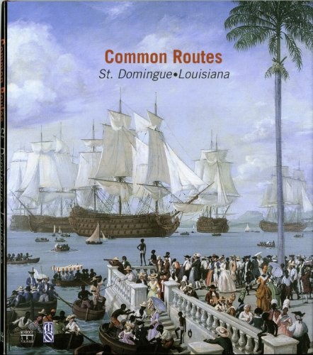 Common Routes: St. Domingue Louisiana