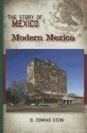 Modern Mexico (Story of Mexico)