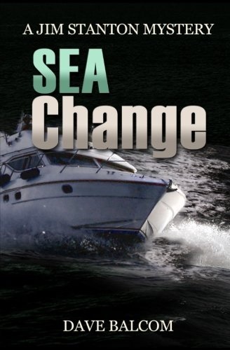 Sea Change (Jim Stanton Mysteries) (Volume 3)