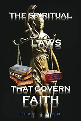 The Spiritual Laws that Govern Faith