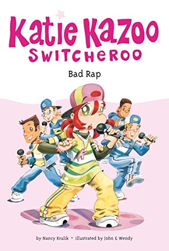 Bad Rap (Katie Kazoo, Switcheroo No. 16)