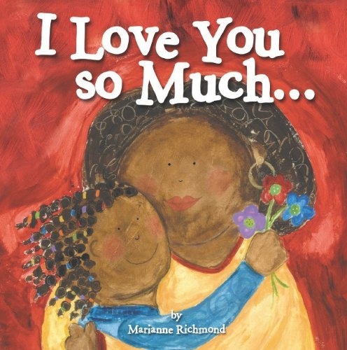 I Love You So Much... (Marianne Richmond)