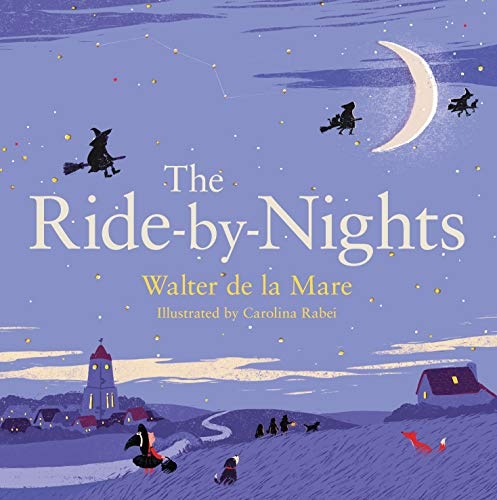 The Ride-by-Nights (Four Seasons of Walter De La Mare)
