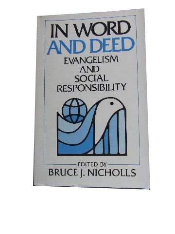 In Word and Deed: Evangelism and Social Responsibility