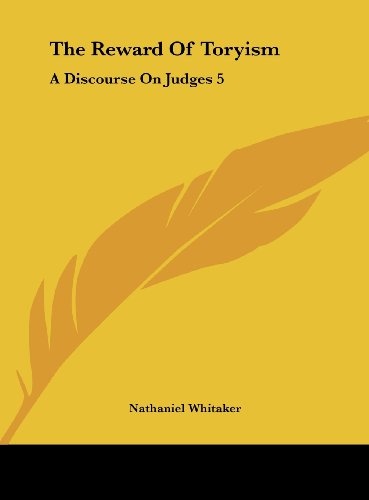 The Reward of Toryism: A Discourse on Judges 5:23 (1813)