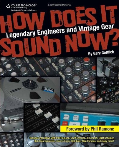How Does It Sound Now? Legendary Engineers and Vintage Gear