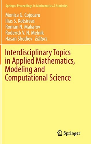 Interdisciplinary Topics in Applied Mathematics, Modeling and Computational Science (Springer Proceedings in Mathematics & Statistics (117))