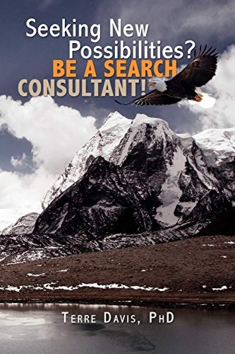 Seeking New Possibilities? Be a Search Consultant!