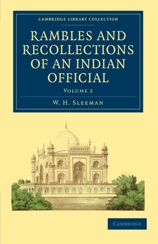 Rambles and Recollections of an Indian Official (Cambridge Library Collection - South Asian History) (Volume 2)