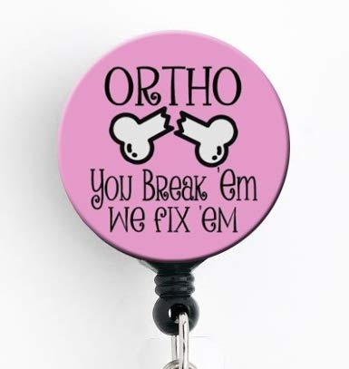 Ortho You Break Em We Fix Em - Retractable Badge Reel with Swivel Clip and Extra-Long 34 inch Cord - Badge Holder