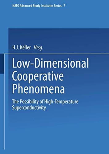 Low-Dimensional Cooperative Phenomena: The Possibility of High-Temperature Superconductivity (Nato ASI Subseries B:)