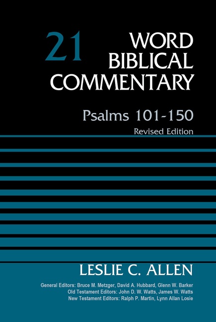 Psalms 101-150, Volume 21: Revised Edition (21) (Word Biblical Commentary)