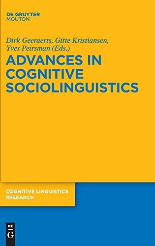 Advances in Cognitive Sociolinguistics (Cognitive Linguistics Research)