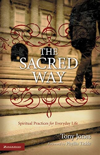 The Sacred Way: Spiritual Practices for Everyday Life (Emergent YS)