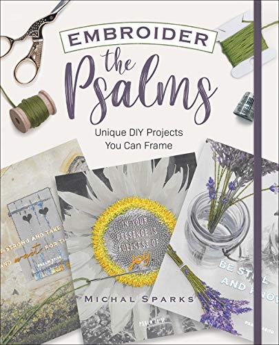 Embroider the Psalms: Unique DIY Projects You Can Frame
