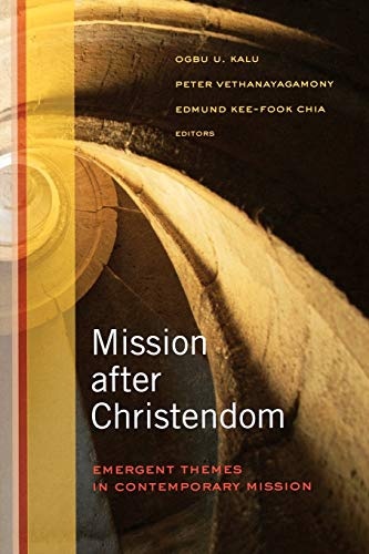 Mission after Christendom: Emergent Themes in Contemporary Mission
