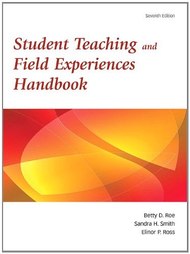 Student Teaching and Field Experiences Handbook, 7th Edition
