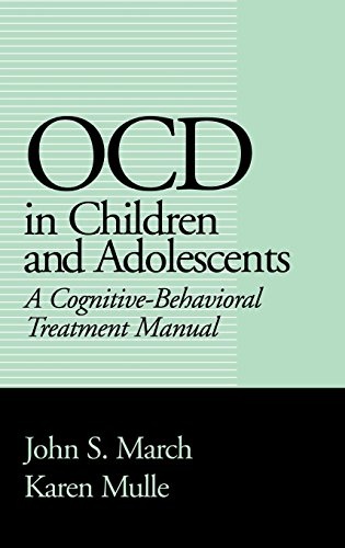 OCD in Children and Adolescents: A Cognitive-Behavioral Treatment Manual