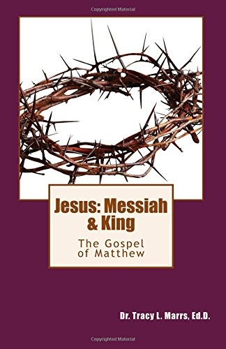 Jesus: Messiah & King: The Gospel of Matthew