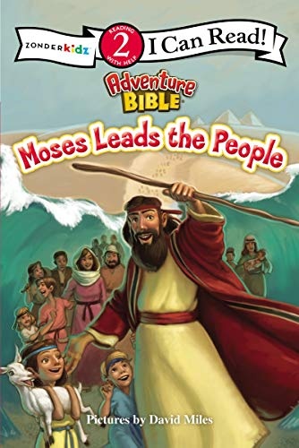 Moses Leads the People: Level 2 (I Can Read! / Adventure Bible)