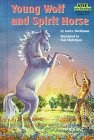 Young Wolf and Spirit Horse (Step into Reading)