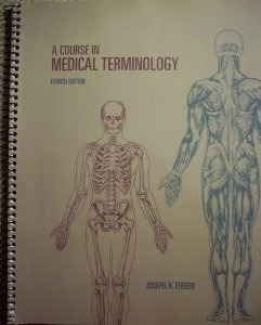 A Course in Medical Terminology, 4e